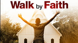 Walk By Faith
