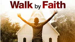 Walk By Faith
