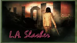 LA Slasher