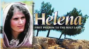 Helena: First Pilgrim to the Holy Land