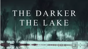 The Darker The Lake