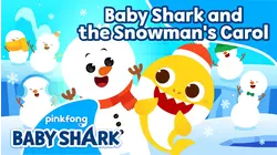 Baby Shark and the Snowman's Carol