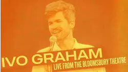 Ivo Graham: Live from the Bloomsbury Theatre