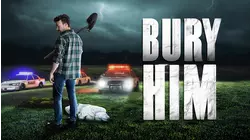 Bury Him