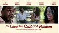 To Love the Soul of a Woman