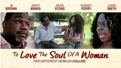 To Love the Soul of a Woman