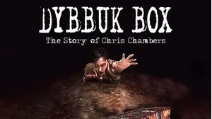 Dybbuk Box: The Story of Chris Chambers