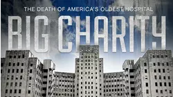 Big Charity: The Death of America's Oldest Hospital