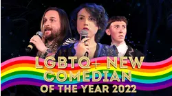 LGBTQ+ New Comedian Of The Year 2022