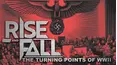 Rise and Fall: The Turning Points of WWII