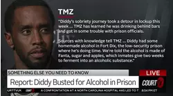 Diddy Accused of Making Alcohol While Behind Bars