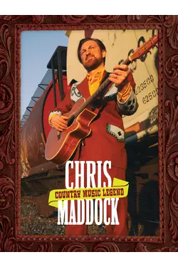 Chris Maddock - Chris Maddock: Country Music Legend