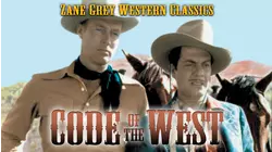 Zane Grey: Code of the West