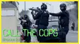 Call The Cops: Episode 2.2