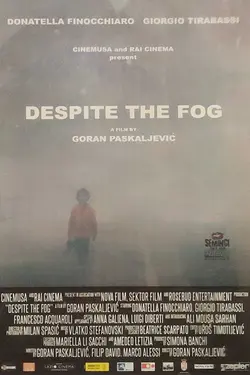 Despite The Fog (Nonostante la nebbia)