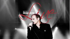 Best of Michael Bolton Live