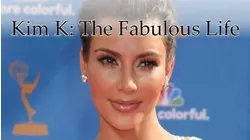 Kim K: The Fabulous Life