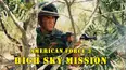 High Sky Mission aka American Force 3: High Sky Mission