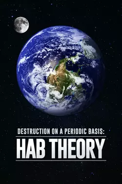 Destruction On a Periodic Basis: Hab Theory