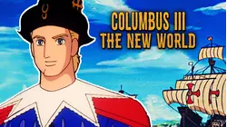 Columbus III, the New World