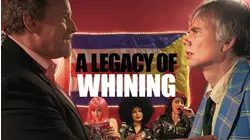 A Legacy of Whining