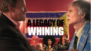A Legacy of Whining