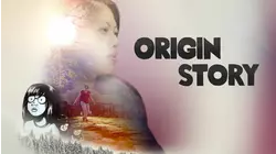 Origin Story
