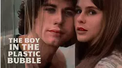 Boy in the Plastic Bubble