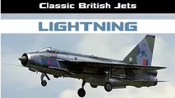 Classic British Jets: Lightning