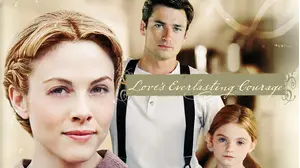 Love's Everlasting Courage