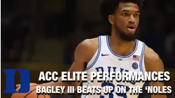 ACC Elite Performances: Marvin Bagley III Beats Up On The 'Noles