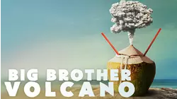 Big Brother Volcano