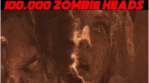 100,000 Zombie Heads
