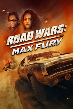 Road Wars: Max Fury
