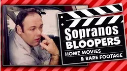 Sopranos Bloopers, Home Movies, & Rare Footage