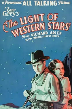 Zane Grey: Light of the Western Stars
