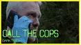 Call The Cops: Dark Times