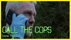 Call The Cops: Dark Times