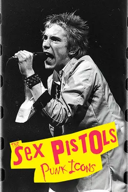 The Sex Pistols: Punk Icons