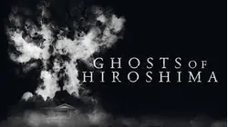 Ghosts Of Hiroshima