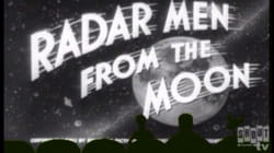 MST3K Shorts: Radar Men From The Moon - Chapter 3: Bridge Of Death