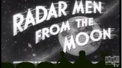 MST3K Shorts: Radar Men From The Moon - Chapter 3: Bridge Of Death