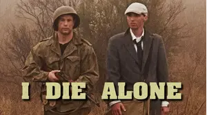 I Die Alone