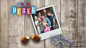 Vacation with Derek