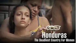 Vice | Honduras: The Deadliest Country For Women