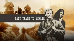 Last Train to Berlin
