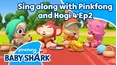 Sing along with Pinkfong and Hogi