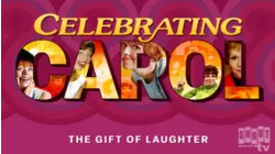 Celebrating Carol Burnett: The Gift Of Laughter