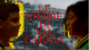 Le Storie di via Carnia