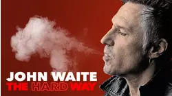 John Waite - The Hard Way